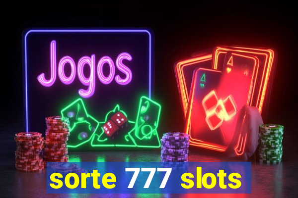 sorte 777 slots